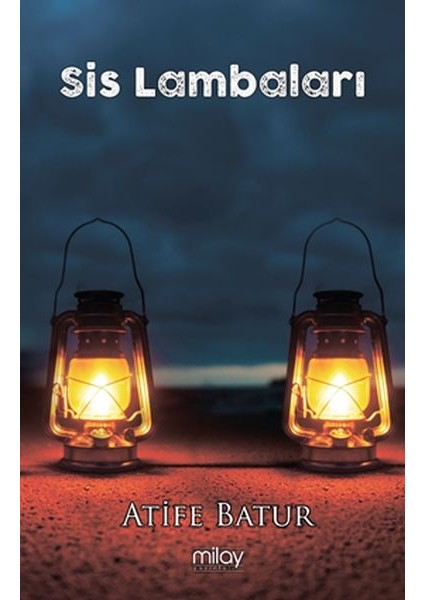 Sis Lambaları - Atife Batur