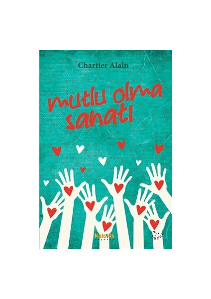 Mutlu Olma Sanatı - Chartier Alain