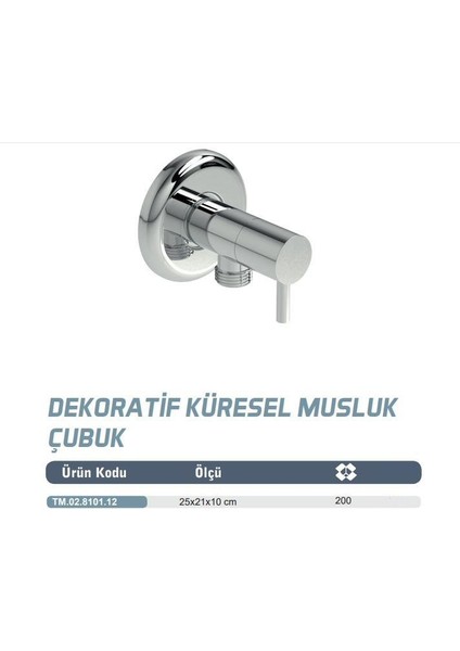 Çubuk Klozet Taharet (Ara) Musluğu Rozetli TM04810312
