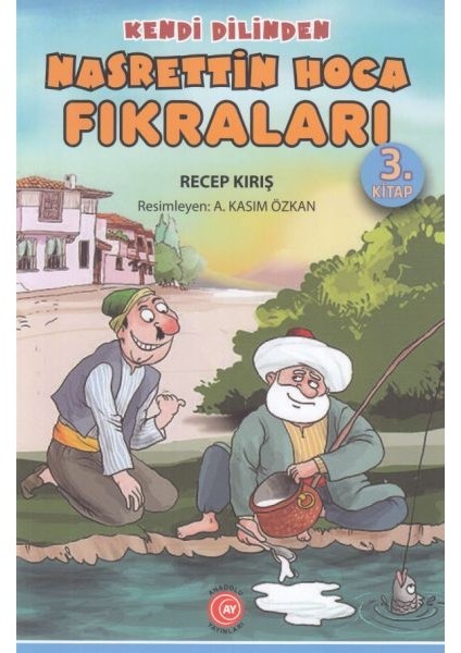 Kendi Dilinden - Nasrettin Hoca Fıkraları 3. Kitap