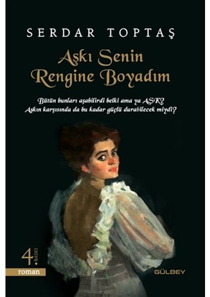 Aşkı Senin Rengine Boyadım