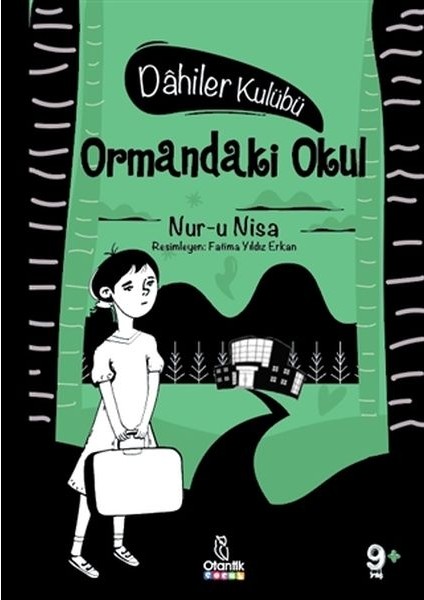 Ormandaki Okul - Dahiler Kulübü