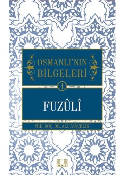 Fuzuli / Osmanlı'nın Bilgeleri 4