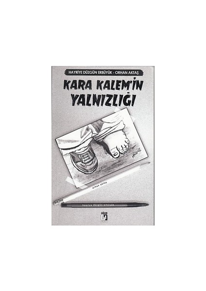 Kara Kalem'in Yalnızlığı