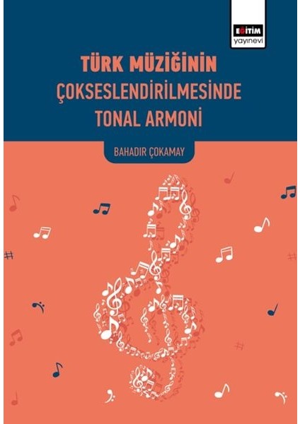 Türk Müziğinin Çokseslendirilmesinde Tonal Armoni