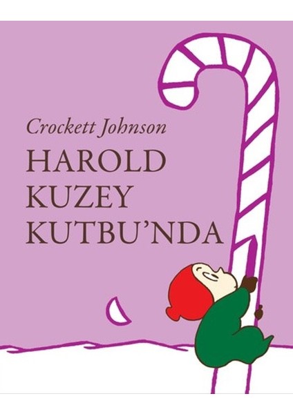 Harold Kuzey Kutbu'nda - Crockett Johnson