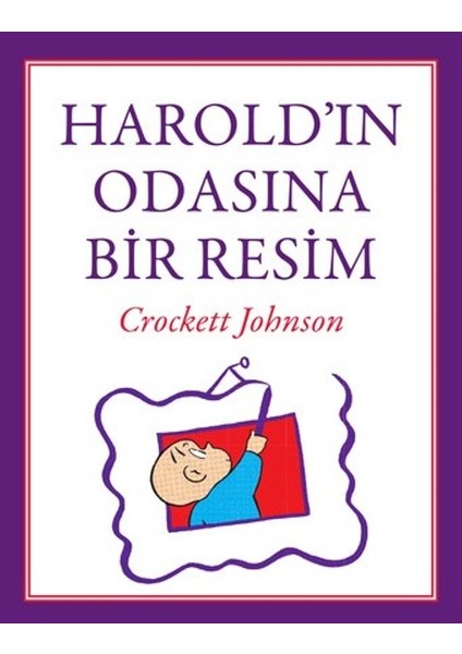 Harold'ın Odasına Bir Resim - Crockett Johnson