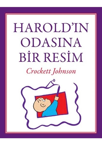 Harold'ın Odasına Bir Resim - Crockett Johnson