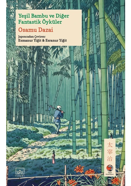 Yeşil Bambu ve Diğer Fantastik Öyküler - Osamu Dazai