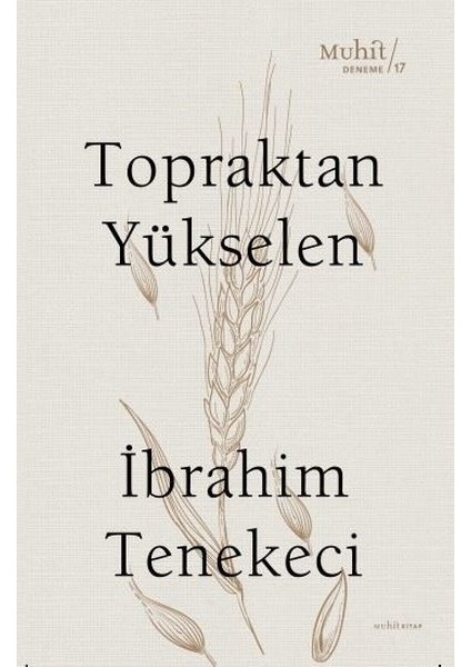 Topraktan Yükselen - Ibrahim Tenekeci