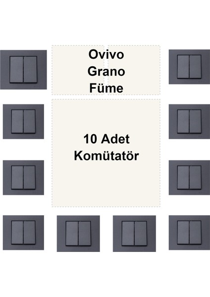 Ovivo Grano Füme 10 Adet Komütatör
