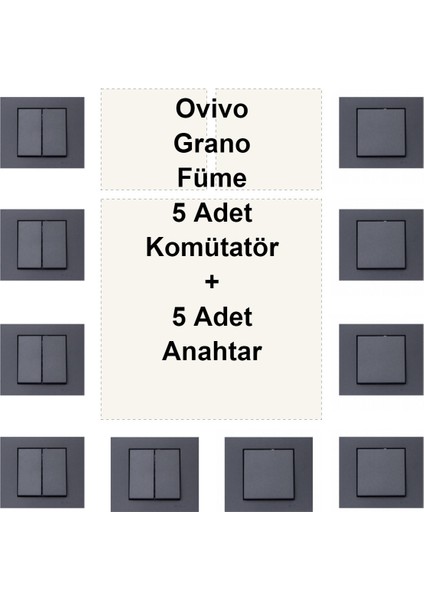 Ovivo Grano Füme 5 Adet Komütatör + 5 Adet Anahtar