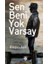 Sen Beni Yok Varsay 1