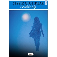 Sessiz Çığlıklar - Cevahir Alp