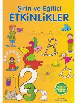 Şirin Ve Eğitici Etkinlikler - Yıldız Çelik