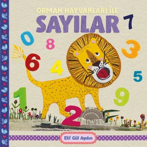 Orman Hayvanları ile Sayılar - Elif Gül Aydın