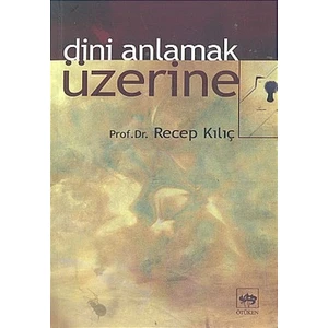Dini Anlamak Üzerine