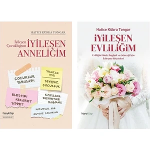 İyileşen Çocukluğum İyileşen Anneliğim - İyileşen Evliliğim - 2 Kitap - Hatice Kübra Tongar