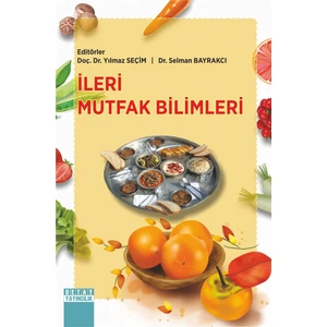 İleri Mutfak Bilimleri - Yılmaz Seçim