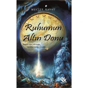 Ruhumun Altın Donu - Mucize Hayat