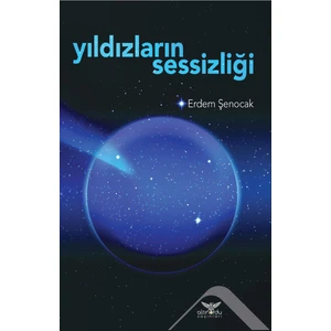 Yıldızların Sessizliği - Erdem Şenocak