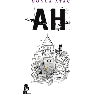 Ah - Gonca Ataç