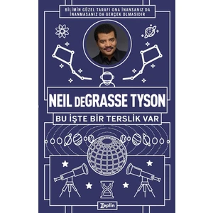 Neil Degrasse Tyson - Bu Işte Bir Terslik Var - Neil Degrasse Tyson