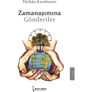 Zamanaşımına Gönderdiler - Türkan Karahasan
