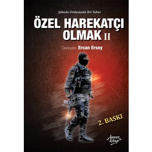 Özel Harekatçı Olmak 2