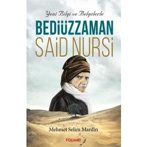 Bediüzzaman Said Nursi - Mehmet Selim Mardin
