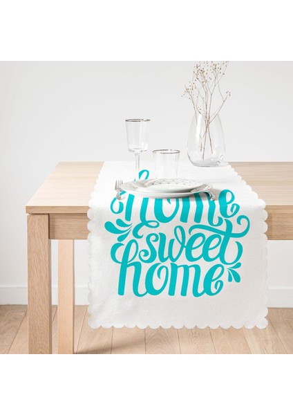 Turkuaz Home Sweet Home Dijital Baskılı Runner
