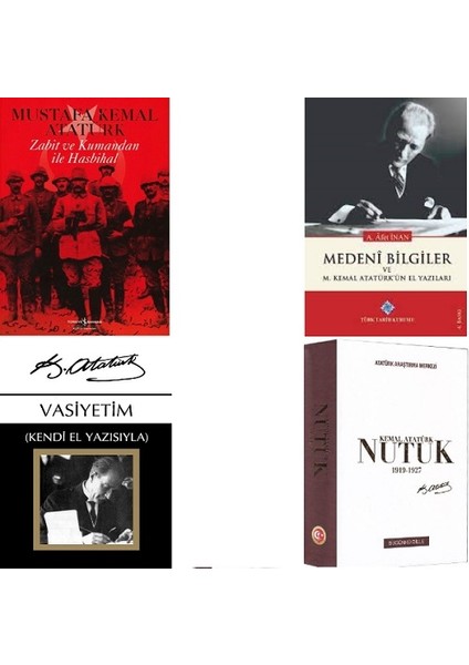Nutuk 1919 - 1927 (Bugünkü Dille) - Vasiyetim - Medeni Bilgiler - Zabit ve Kumandan ile Hasbihal /Atatürk'ün Yazdığı 4 Kitap Set