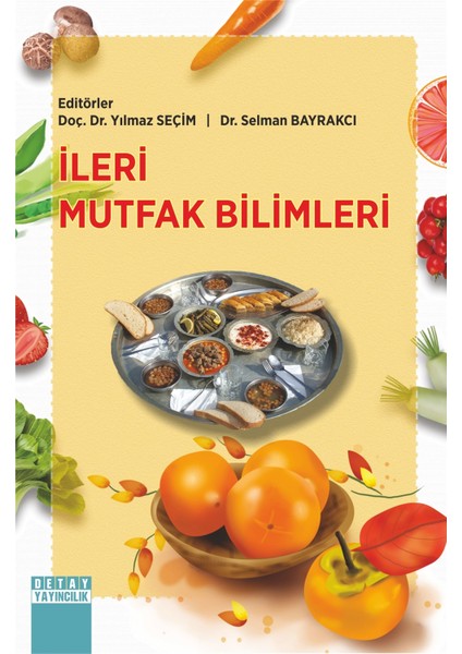 İleri Mutfak Bilimleri - Yılmaz Seçim