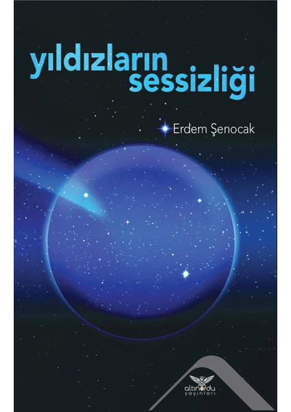 Yıldızların Sessizliği - Erdem Şenocak