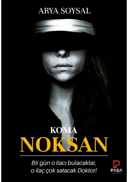 Noksan - Koma - Arya Soysal