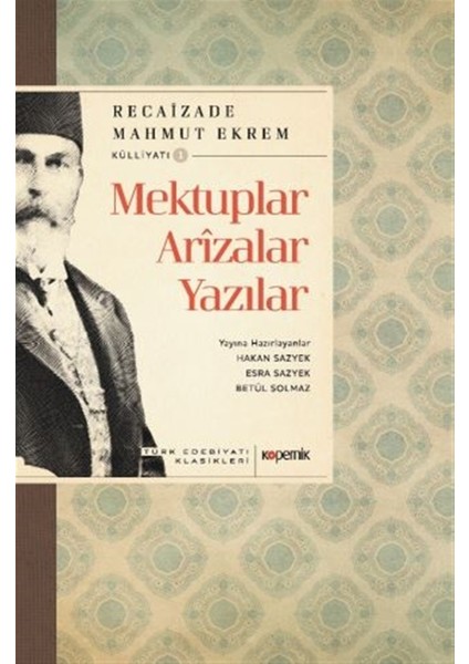 Mektuplar Arızalar Yazılar - Recaizade Mahmut Ekrem