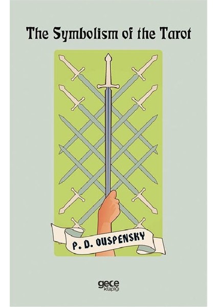 The Symbolism Of The Tarot - P. D. Ouspensky