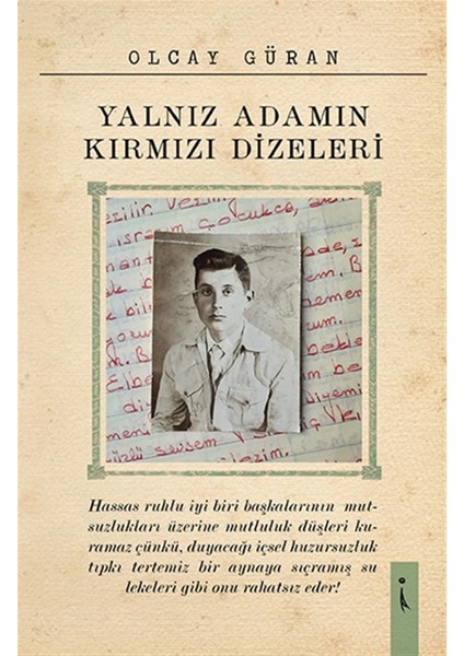 Yalnız Adamın Kırmızı Dizeleri - Olcay Güran