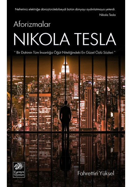 Aforizmalar Nikola Tesla - Fahrettin Yüksel