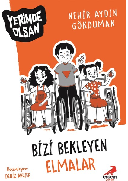 Bizi Bekleyen Elmalar - Yerimde Olsan - Nehir Aydın Gökduman