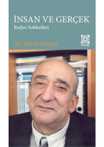 Insan ve Gerçek - Ali Murat Daryal