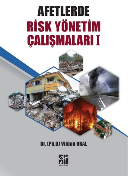 Afetlerde Risk Yönetim Çalışmaları 1 - Vildan Oral