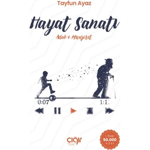 Hayat Sanatı - Adabı Muaşeret - Tayfun Ayaz