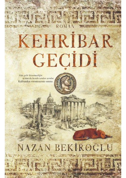 Kehribar Geçidi - Ciltli - Nazan Bekiroğlu