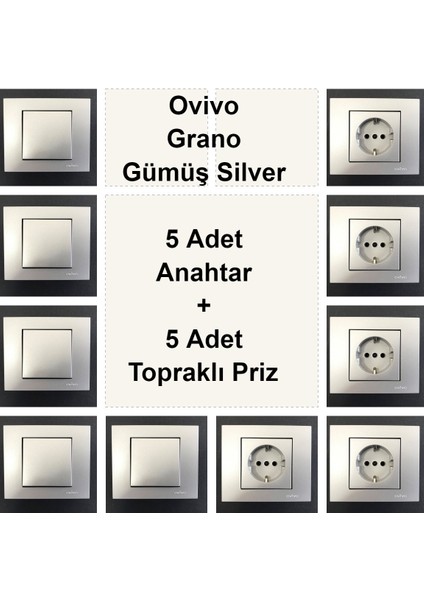 Ovivo Grano Gümüş Silver 5 Adet Anahtar + 5 Adet Topraklı Priz