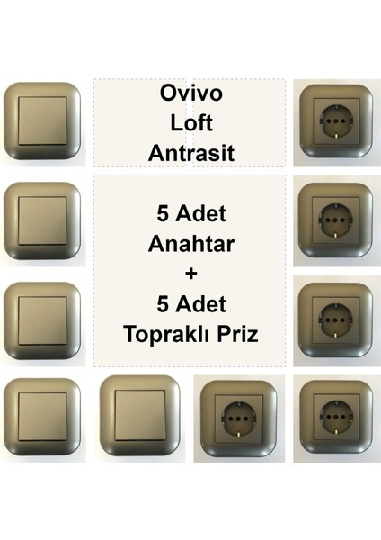 Ovivo Loft Antrasit 5 Adet Anahtar + 5 Adet Topraklı Priz