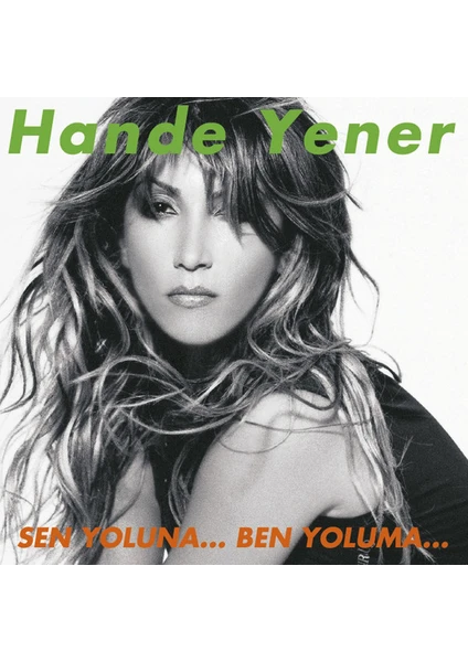 Erol Köse Production Hande Yener – Sen Yoluna... Ben Yoluma... CD