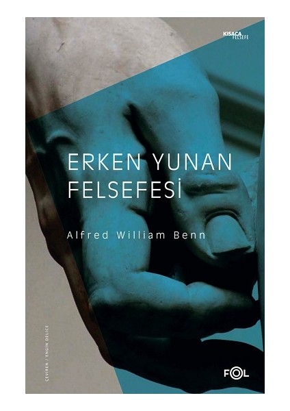 Erken Yunan Felsefesi - Alfred William Benn