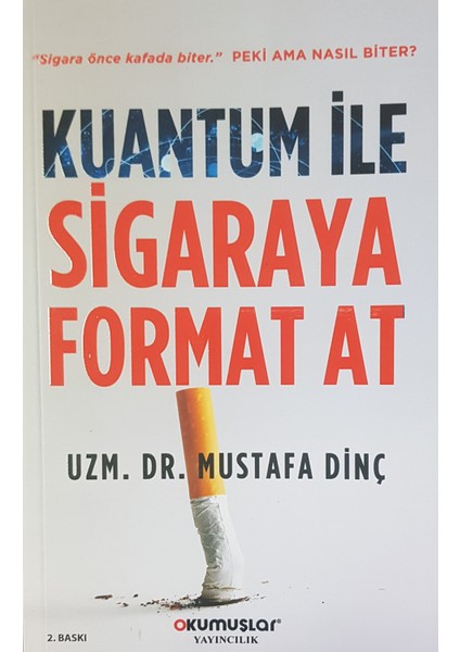 Kuantum Ile Sigaraya Format At - Mustafa Dinç