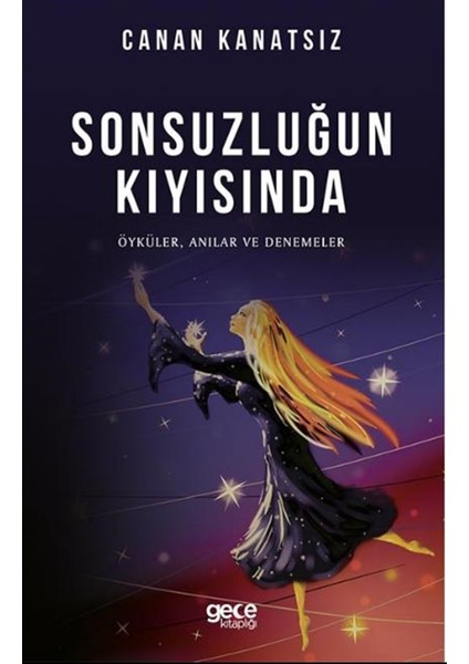 Sonsuzluğun Kıyısında - Canan Kanatsız